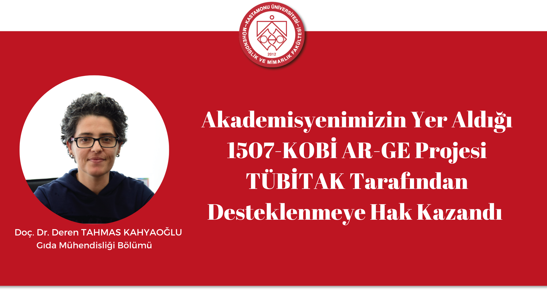Akademisyenimizin Yer Aldığı 1507-KOBİ AR-GE Projesi TÜBİTAK Tarafından Desteklenmeye Hak Kazandı